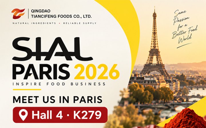 Tiancifeng Foods to Exhibit at SIAL Paris 2026 | Hall 4, K279