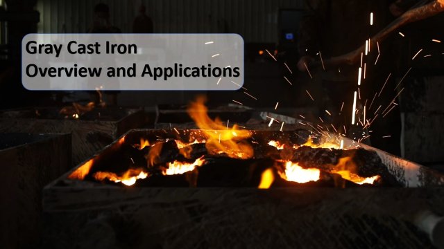 Gray Cast Iron: Overview and Applications