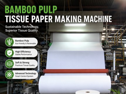 Bamboo Fiber Pulp Tissue Paper Manufacturing Machine