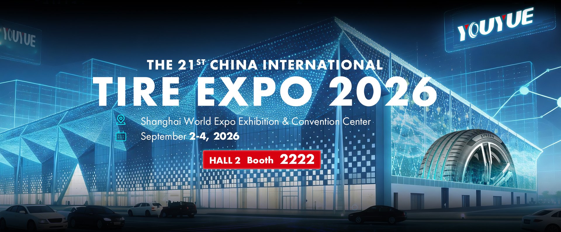 SHANGHAI 26TH CHINA INTERNATIONAL TIRE  EXPO YOUYUE RUBBER ZELDA LYKEEN BENTANZO PCR