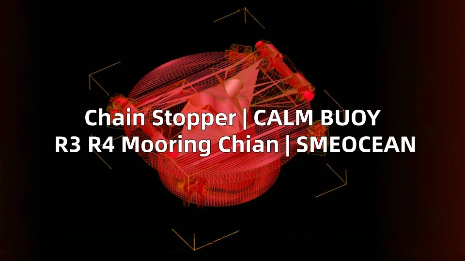 SMEOCEAN One-Stop CALM Buoy R4 Mooring Chain Solution in Southeast Asia
